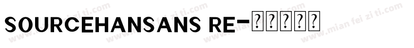 sourcehansans re字体转换
